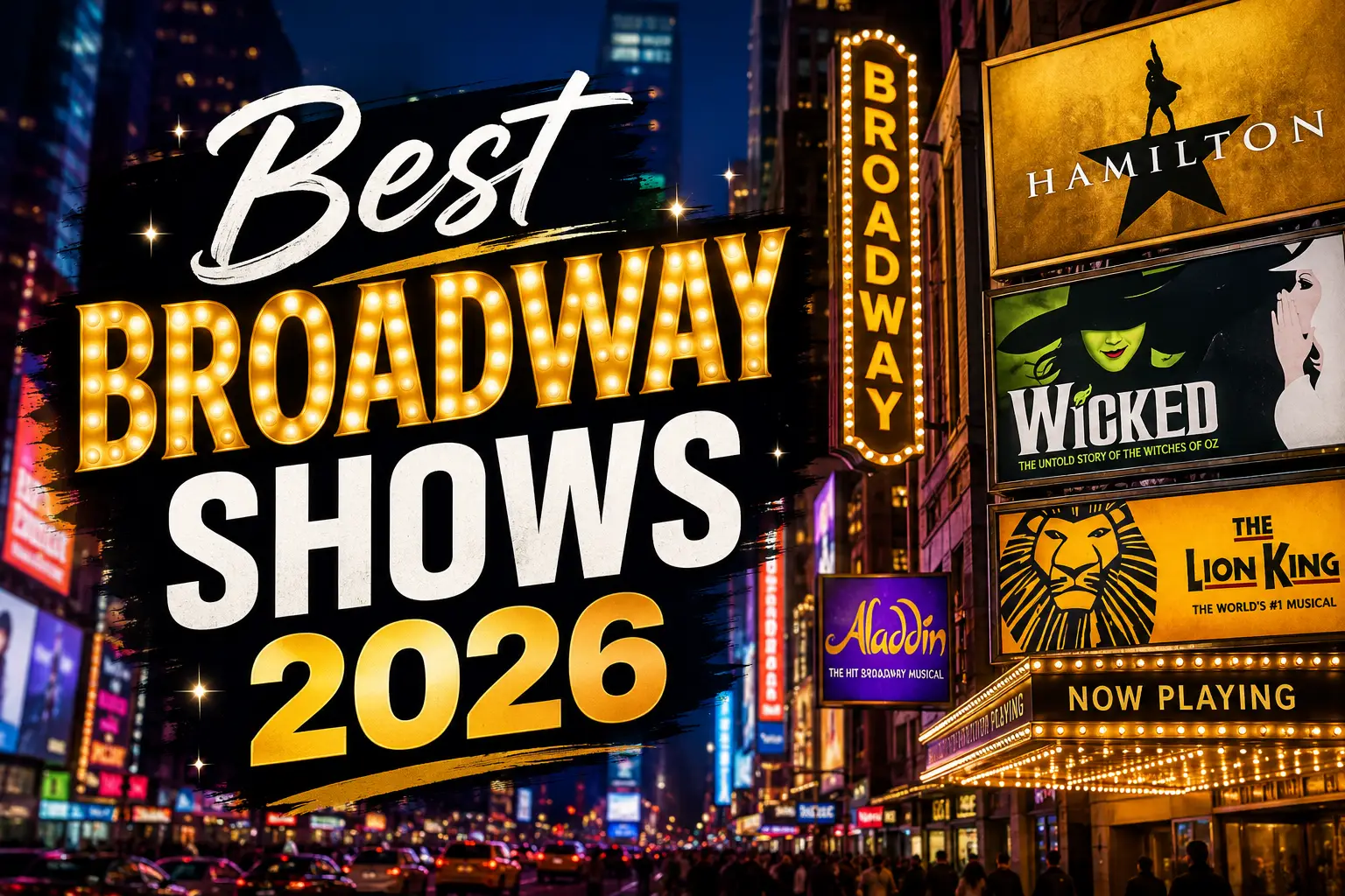 Best Broadway Shows 2026 in New York City near Times Square